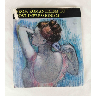 От романтизма к постимпрессионизму / From Romanticism to post-impressionism, английский перевод Ева Рац, Corvina Press, 1972 От романтизма к постимпрессионизму / From Romanticism to post-impressionism, английский перевод Ева Рац, Corvina Press, 1972